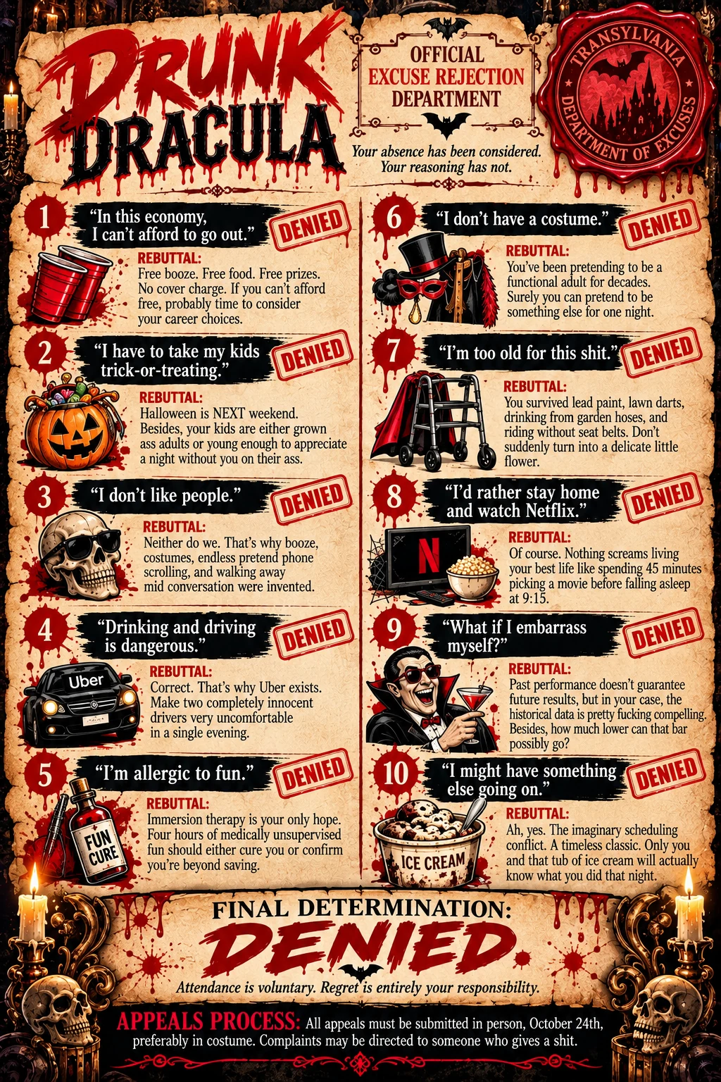 Drunk Dracula official excuse rejection department. Ten funny rejected excuses and an appeals process.